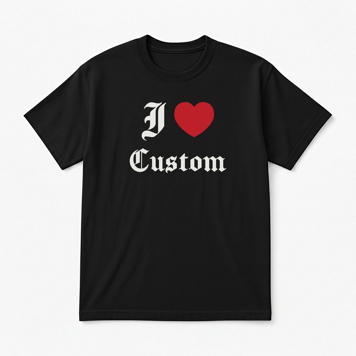 I Love Custom Classic Tee - Devotion
