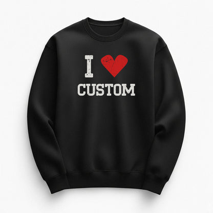 I Love Custom Sweatshirt - Vintage Crush