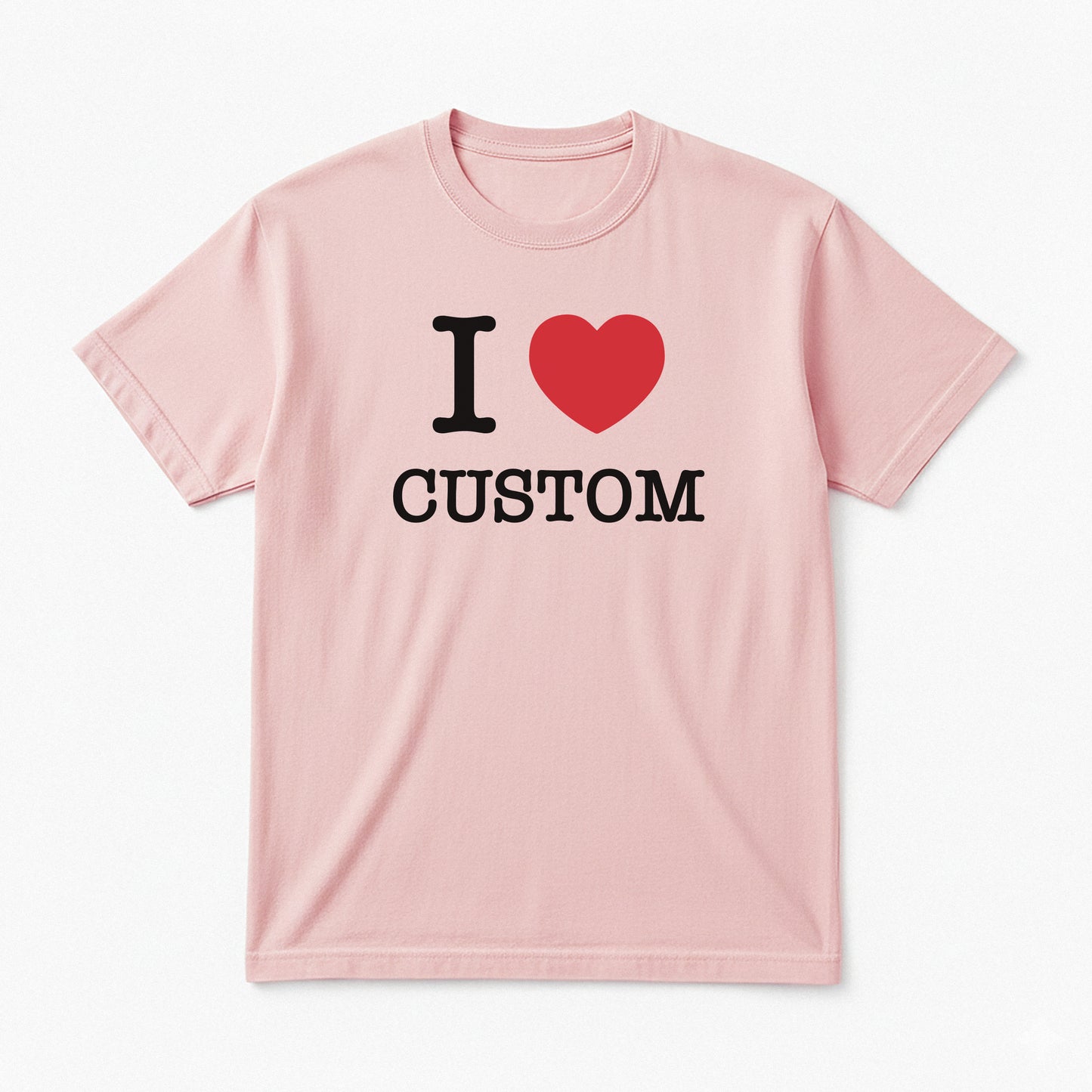 I Love Custom Classic Tee - The Classic