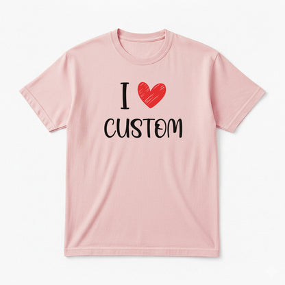 I Love Custom Classic Tee - Love Note