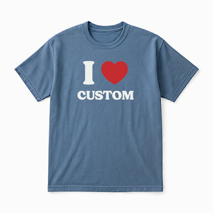 I Love Custom Classic Tee - Heartbreaker