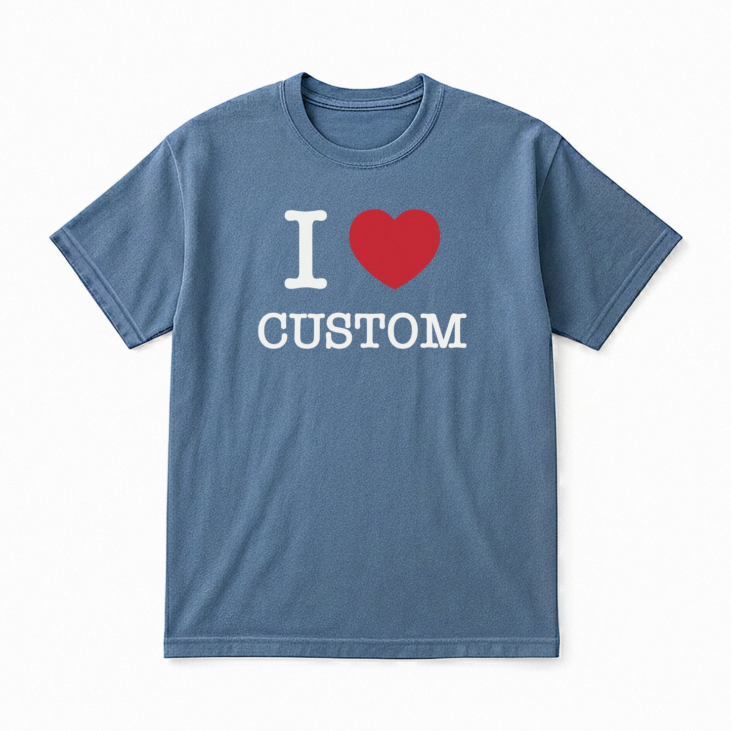 I Love Custom Classic Tee - The Classic