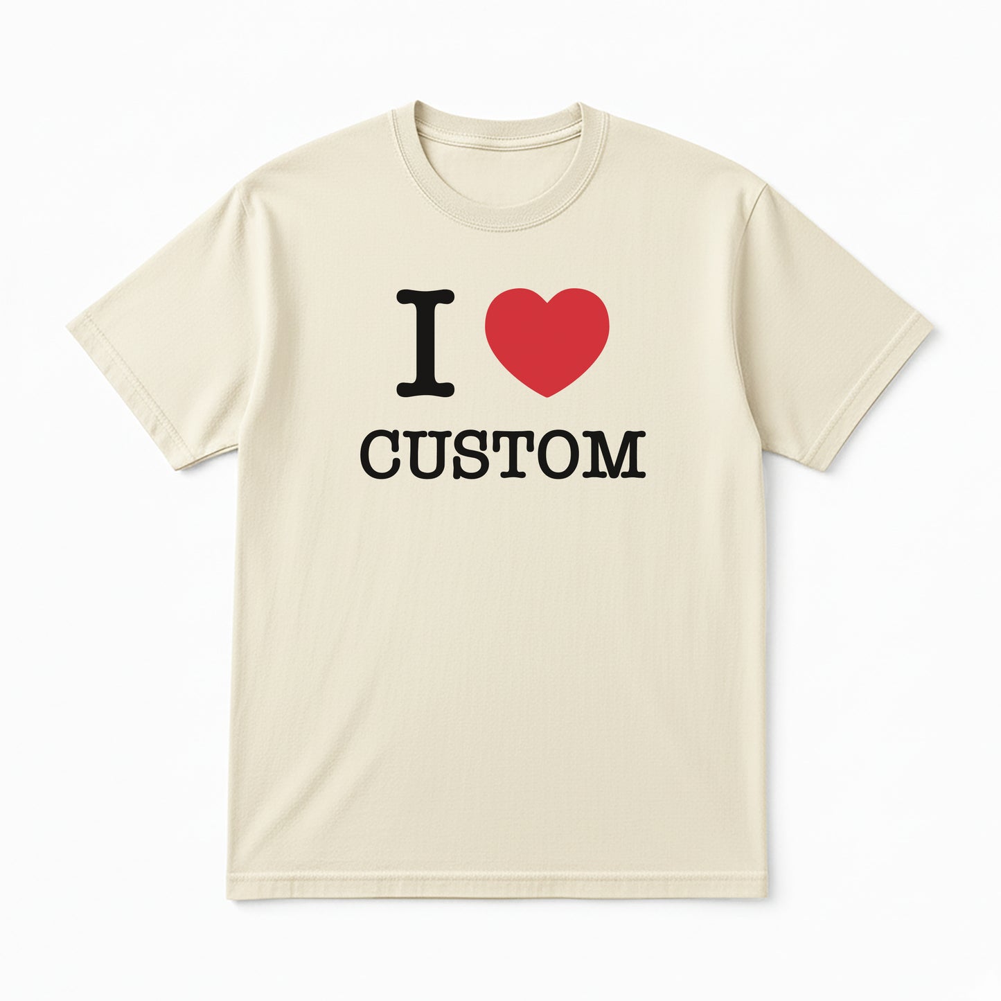 I Love Custom Classic Tee - The Classic