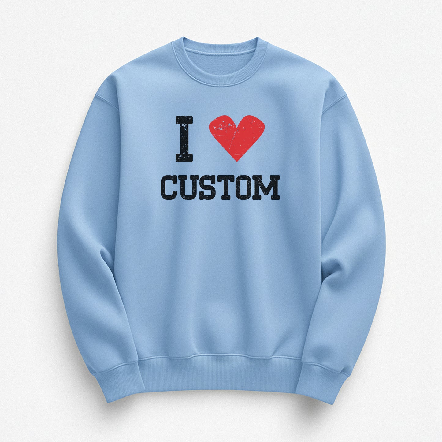 I Love Custom Sweatshirt - Vintage Crush