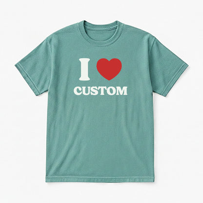 I Love Custom Classic Tee - Heartbreaker