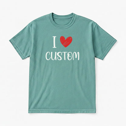 I Love Custom Classic Tee - Love Note