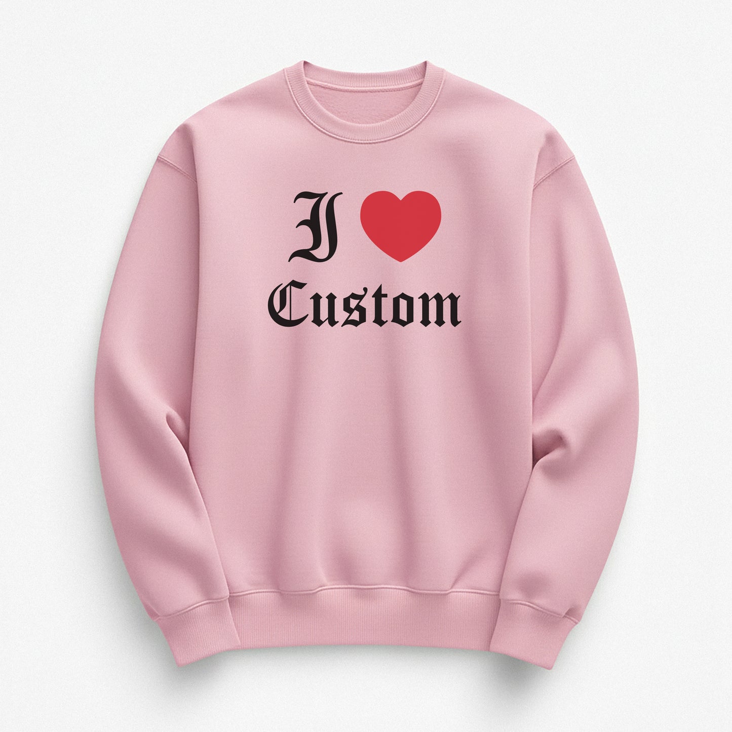 I Love Custom Sweatshirt - Dark Romance