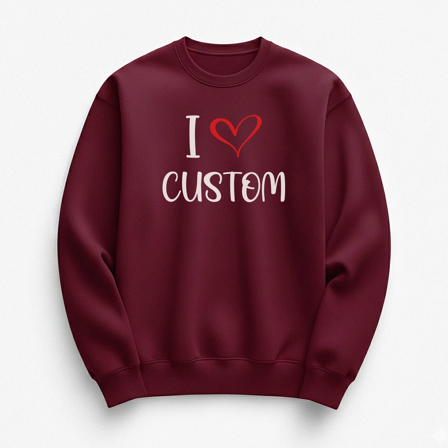I Love Custom Sweatshirt - Sugar Rush