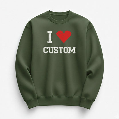 I Love Custom Sweatshirt - Vintage Crush