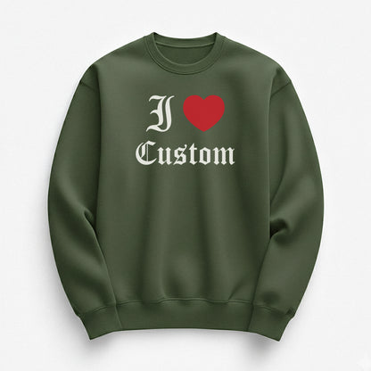I Love Custom Sweatshirt - Dark Romance