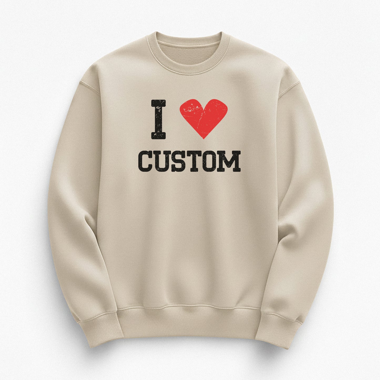 I Love Custom Sweatshirt - Vintage Crush