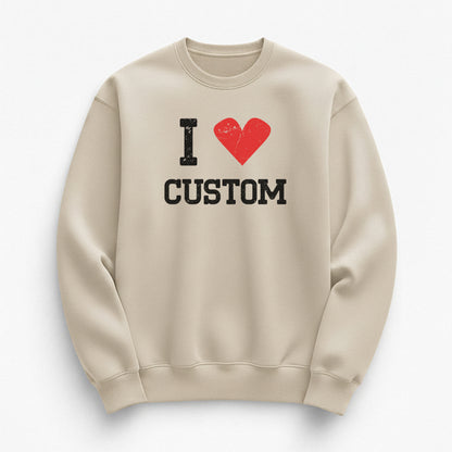 I Love Custom Sweatshirt - Vintage Crush