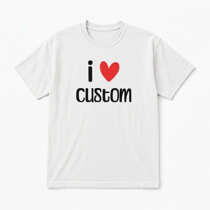 I Love Custom Classic Tee - Easy Love
