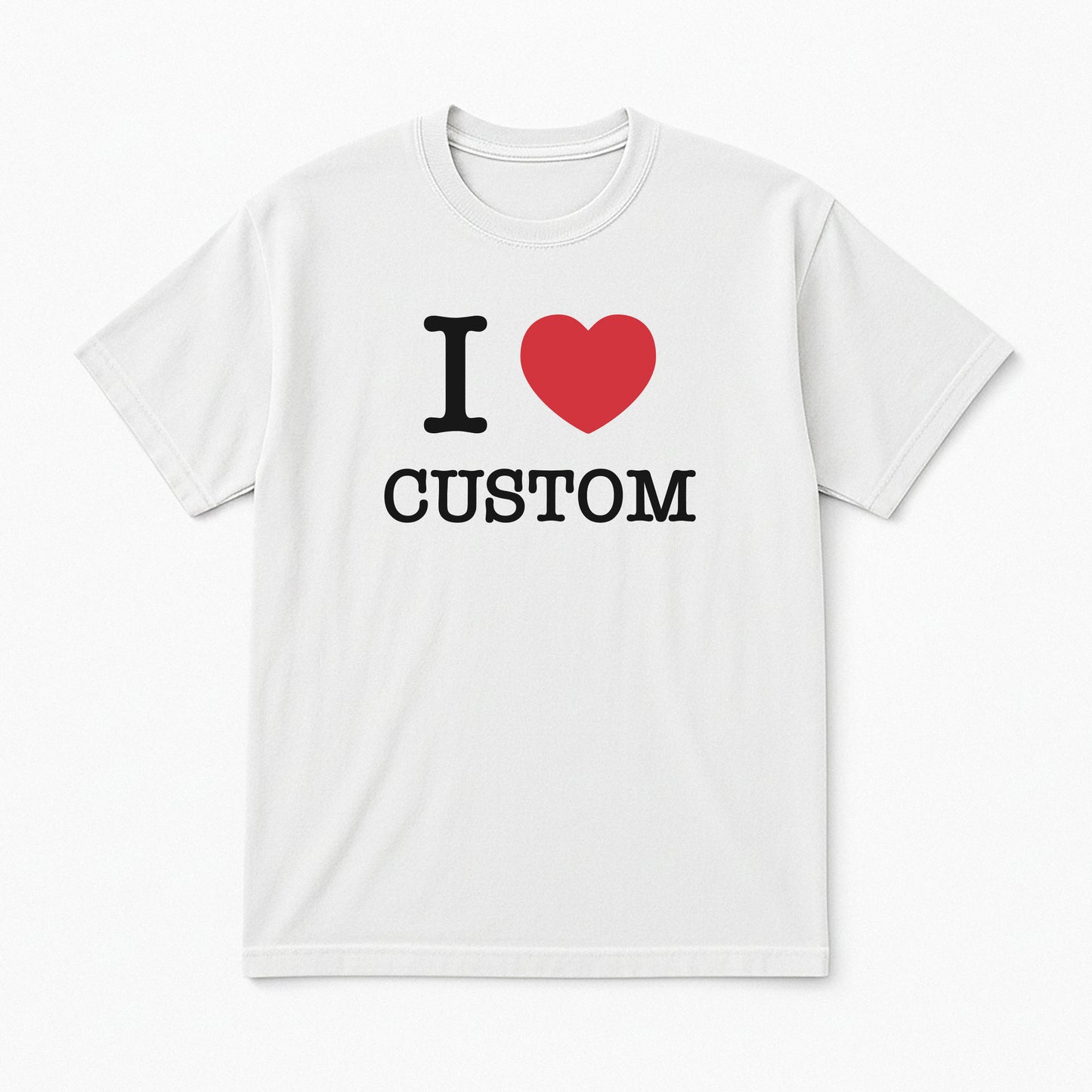 I Love Custom Classic Tee - The Classic