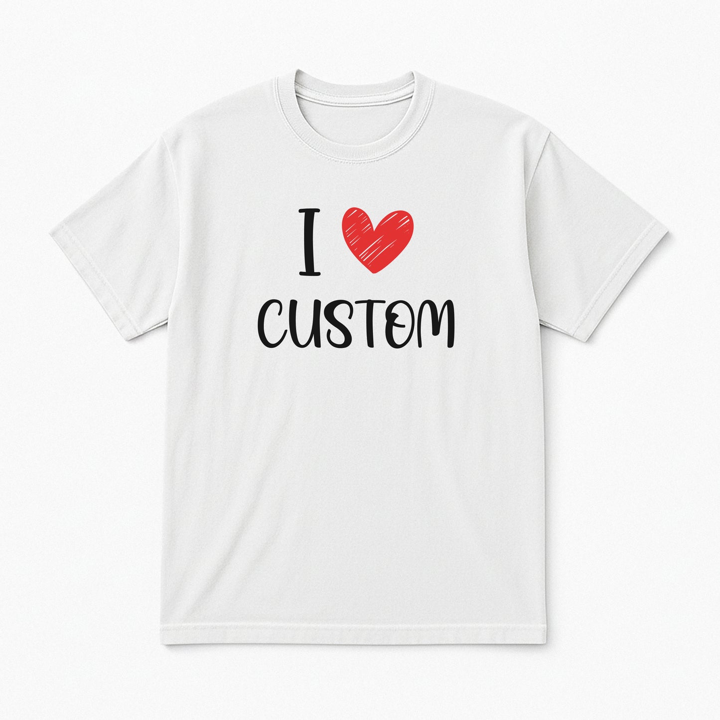 I Love Custom Classic Tee - Love Note