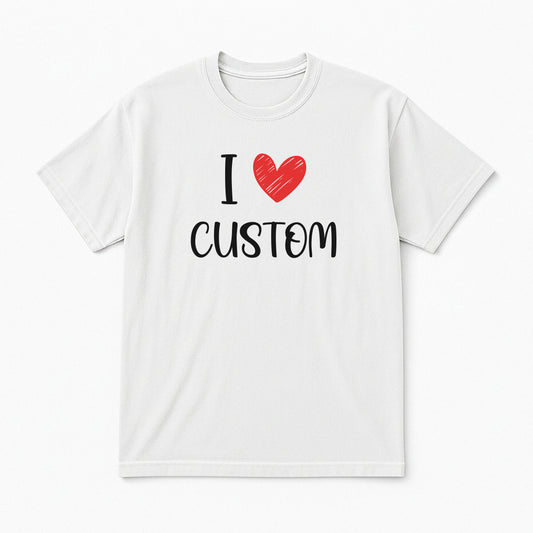 I Love Custom Classic Tee - Love Note