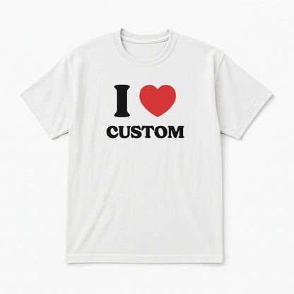 I Love Custom Classic Tee - Heartbreaker